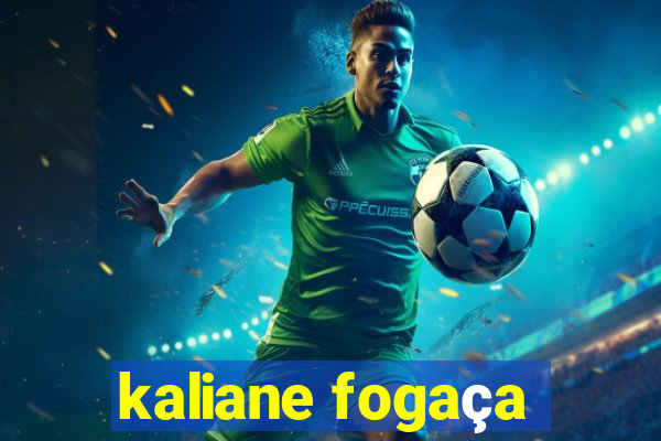 kaliane fogaça